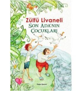 Son Ada’nın Çocukları - Zülfü Livaneli